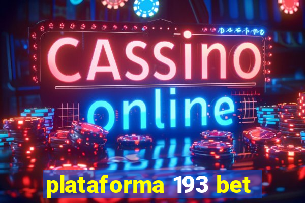 plataforma 193 bet